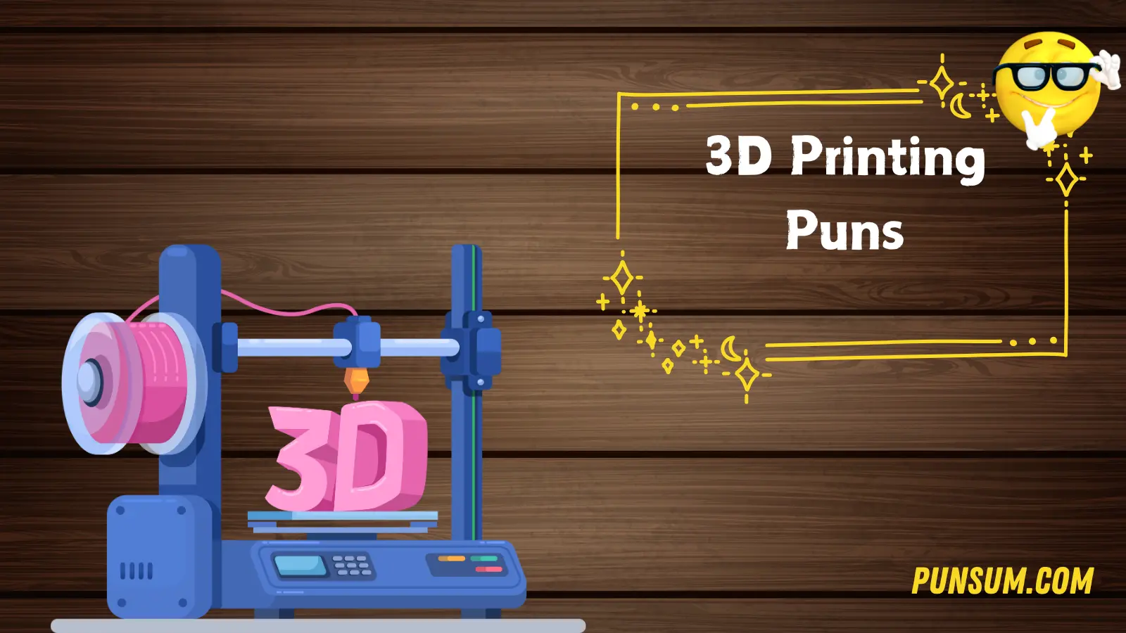 3D Printing Puns