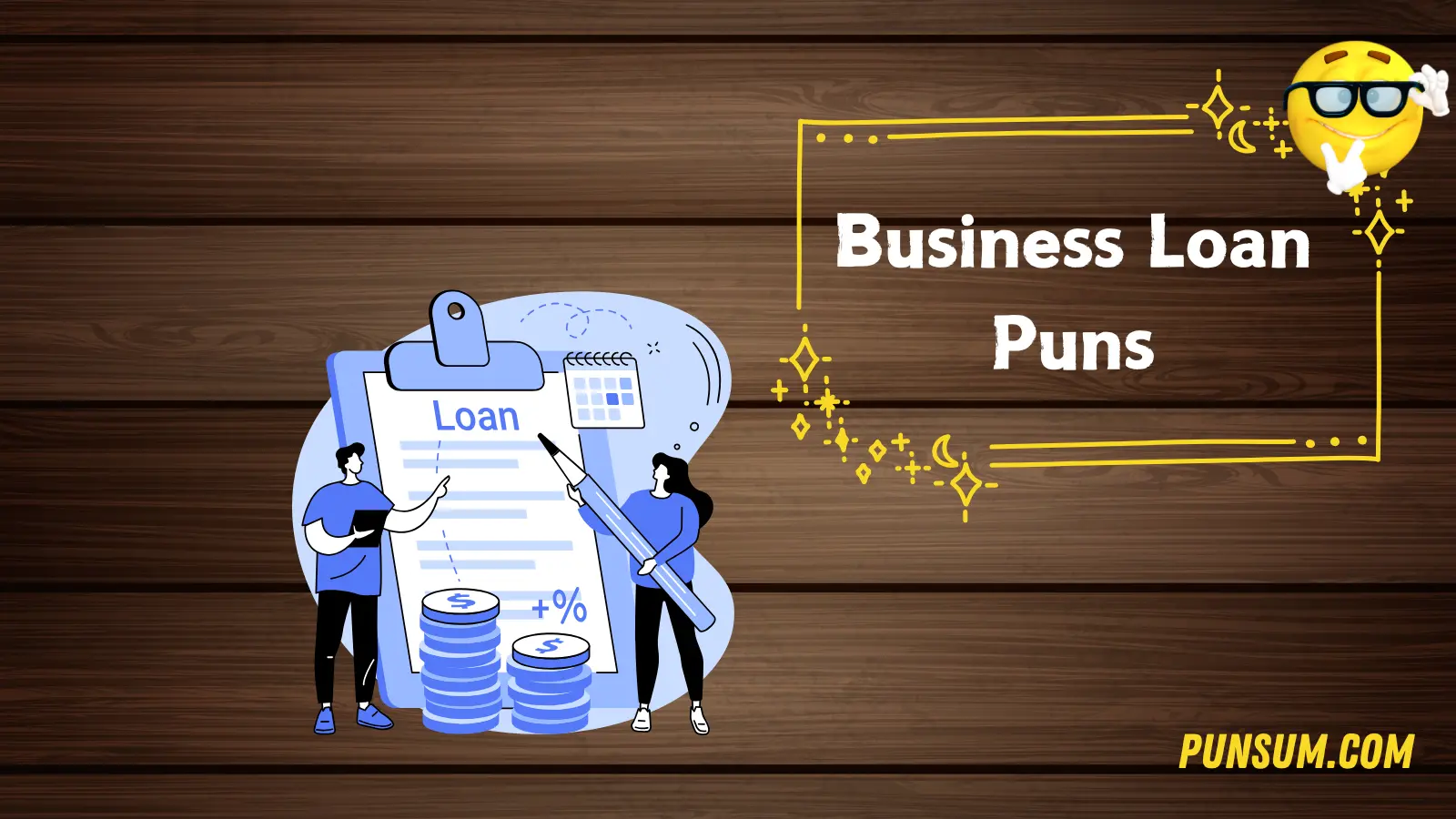 Business Loan Puns