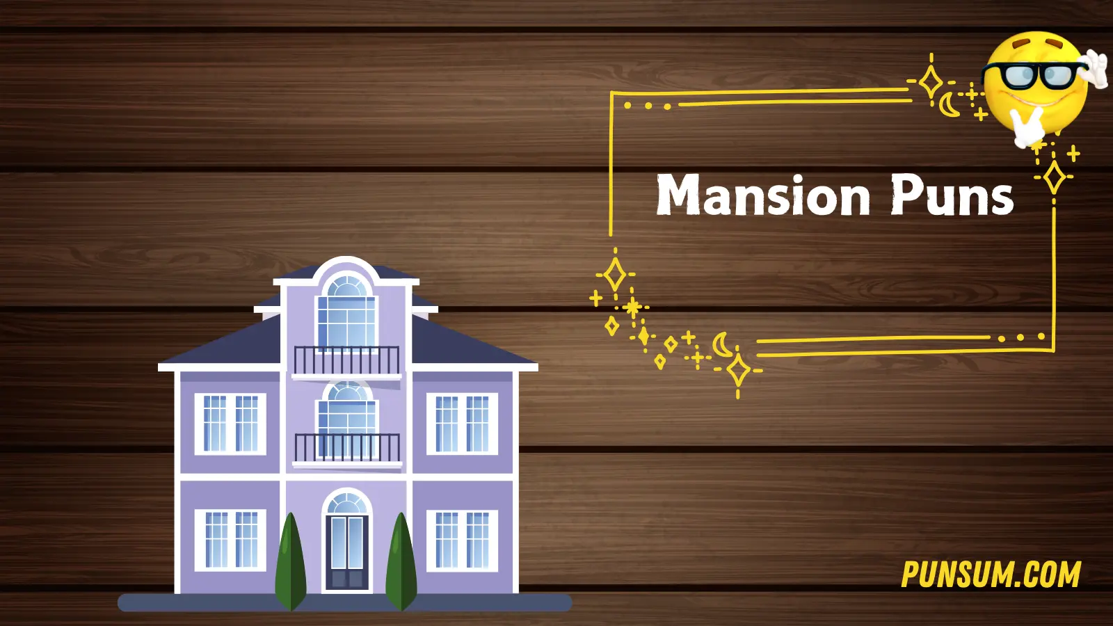 Mansion Puns