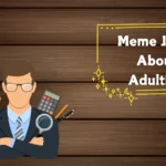 Meme Jokes About Adulting