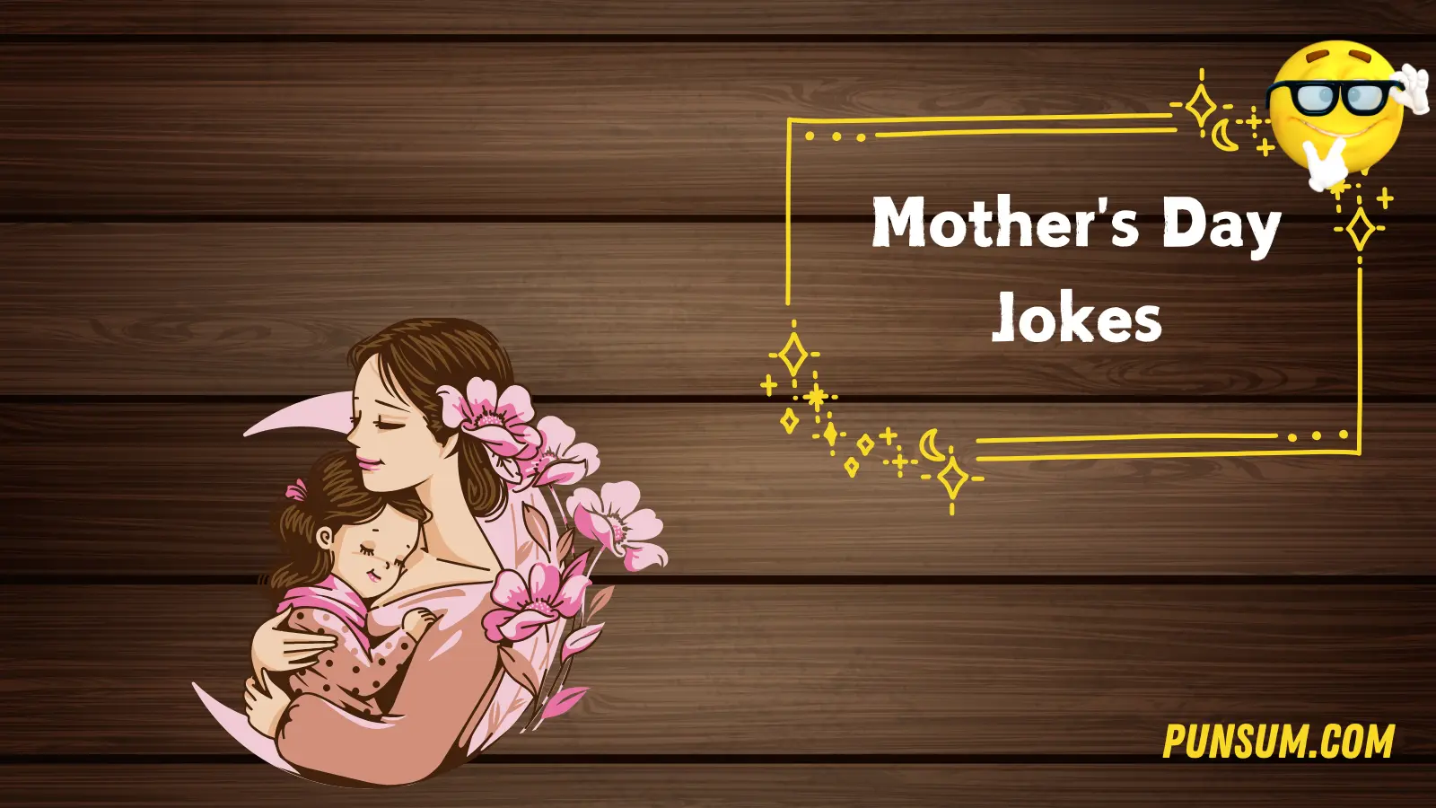 Mother's Day Jokes